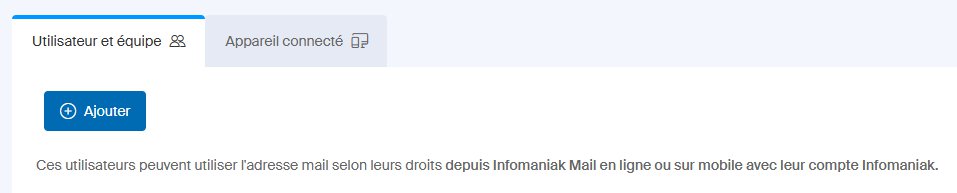 Fiche d'une adresse mail Infomaniak avec ajout d'utilisateurs autorisés